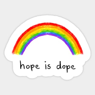 Hope Is Dope Sticker